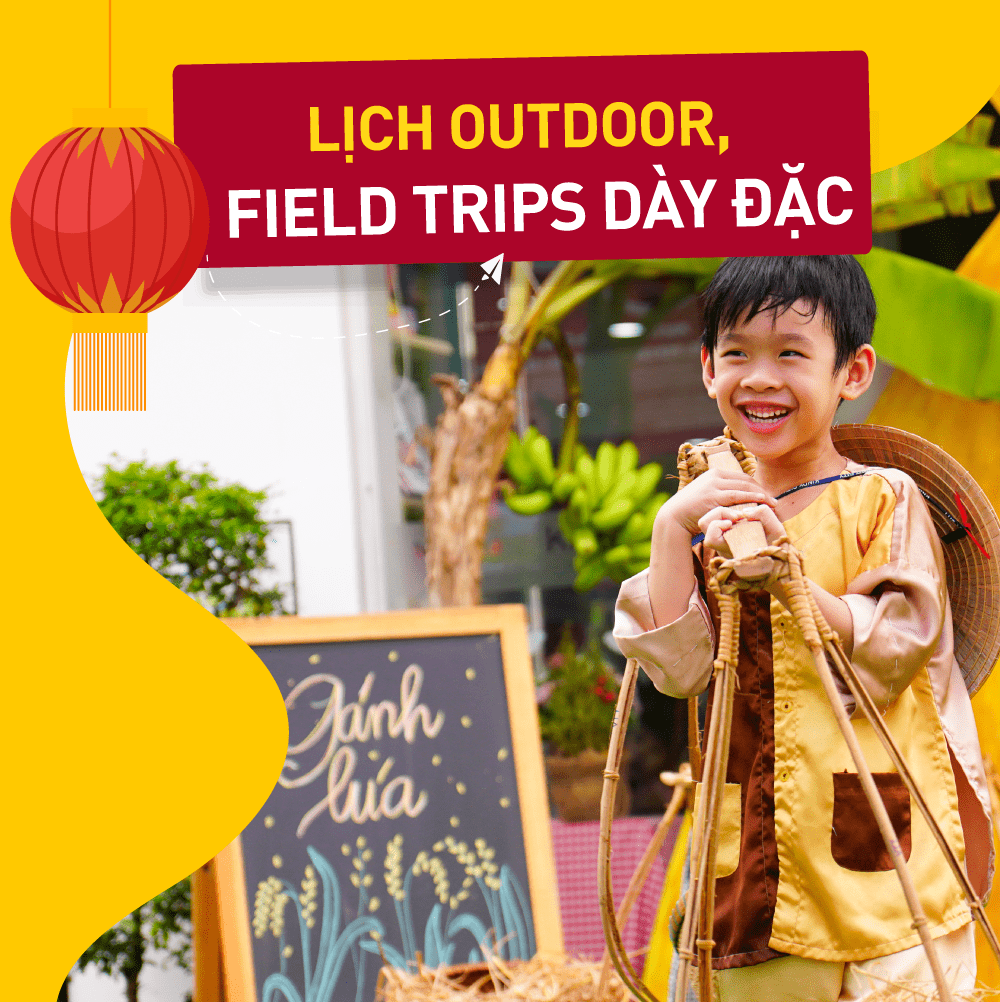 Lịch OUTDOORS, FIELD TRIPS dày đặc